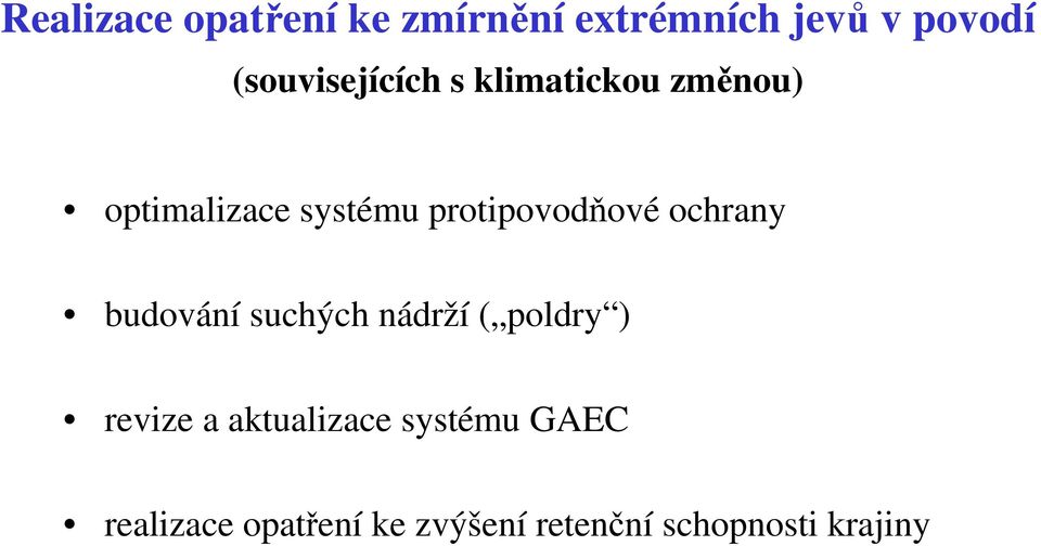 protipovodňové ochrany budování suchých nádrží ( poldry ) revize