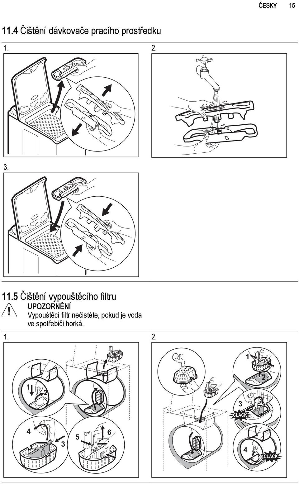 5 Čištění vypouštěcího filtru UPOZORNĚNÍ