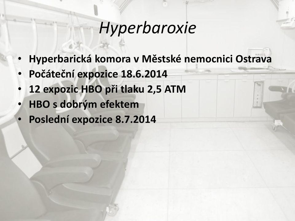 2014 12 expozic HBO při tlaku 2,5 ATM HBO