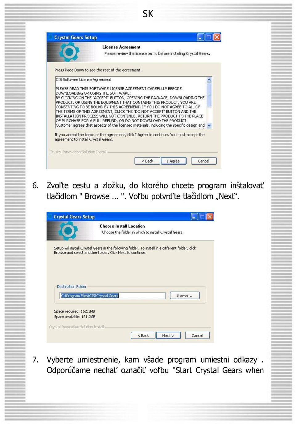 7. Vyberte umiestnenie, kam všade program umiestni odkazy.