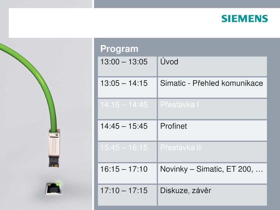 15:45 Profinet 15:45 16:15 Přestávka II 16:15