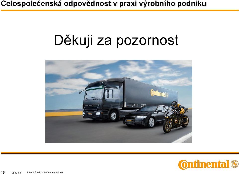 za pozornost Other industries 18