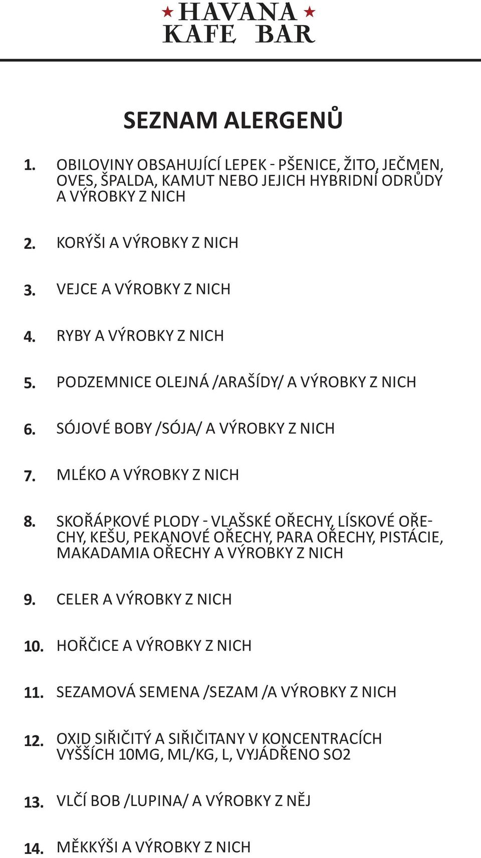 Kulajda 29,- 100 KORÝŠI GR Kuřecí A cheeseburger, VÝROBKY Z NICH hranolky 82,- 150 GR VepřoVá pečeně s lyonskou omáčkou, rozmarýnový brambor 89,- 3. VEJCE A VÝROBKY Z NICH Úterý: 4. 5.