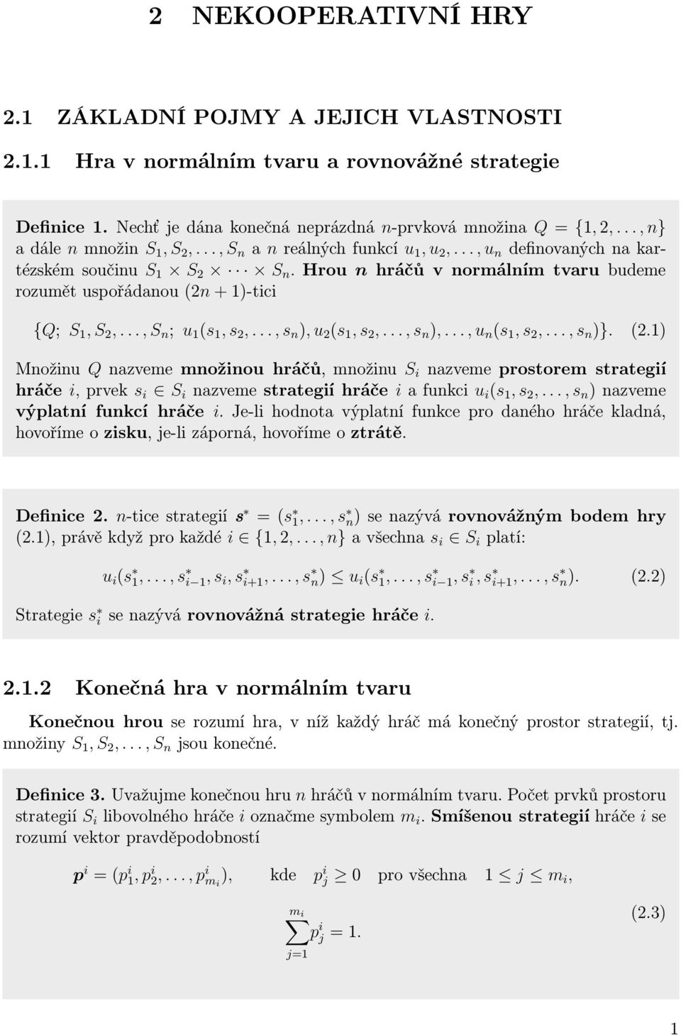.., s n ), u 2 (s, s 2,...,s n ),..., u n (s, s 2,...,s n )}. (2.