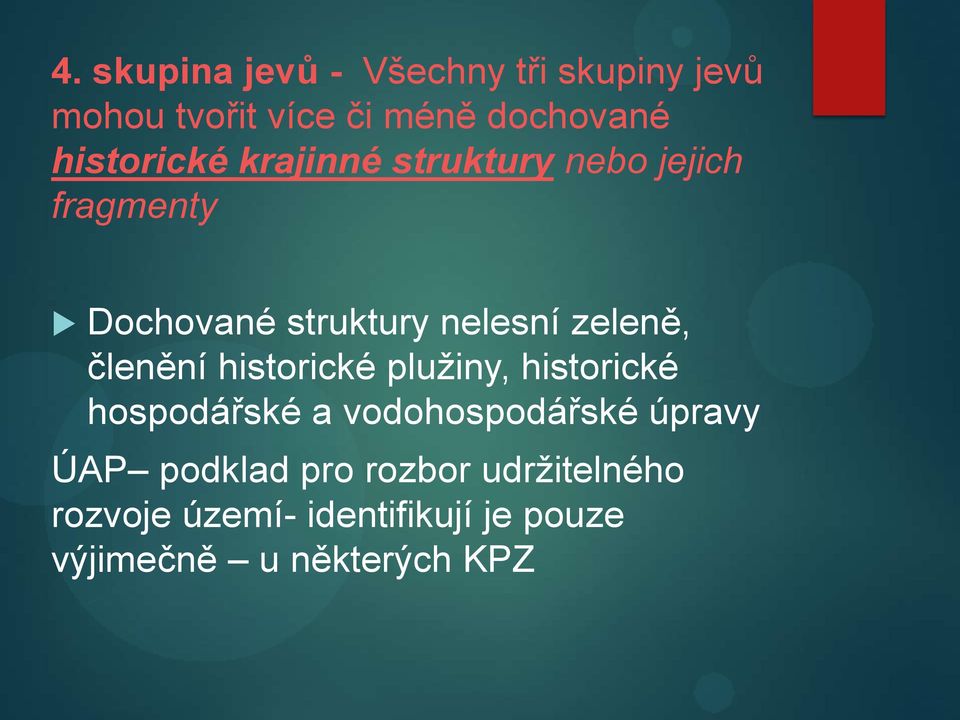 zeleně, členění historické plužiny, historické hospodářské a vodohospodářské úpravy