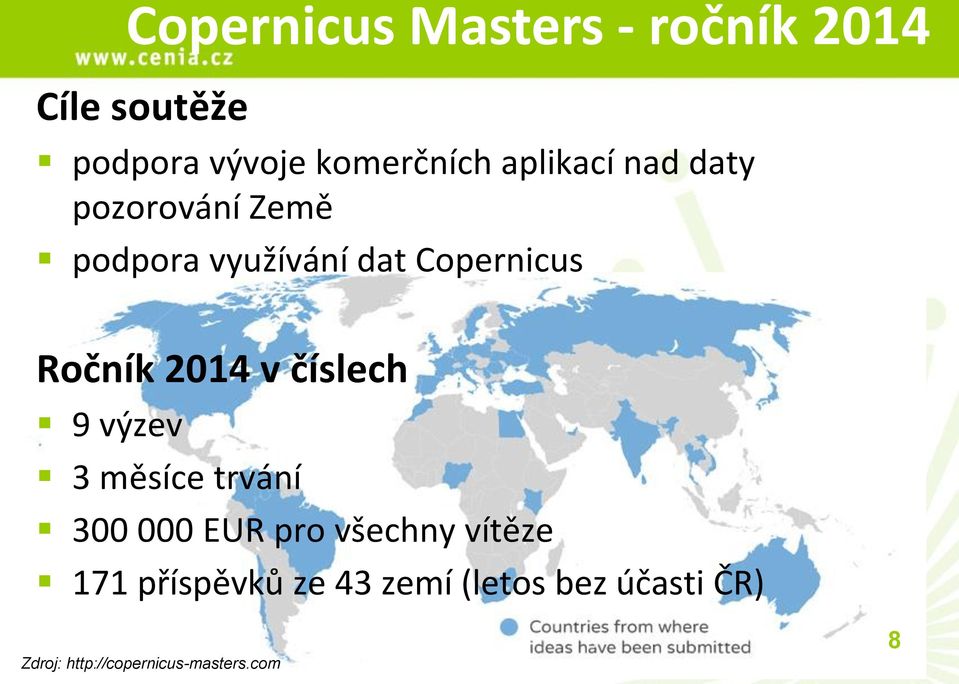 2014 v číslech 9 výzev 3 měsíce trvání 300 000 EUR pro všechny vítěze 171