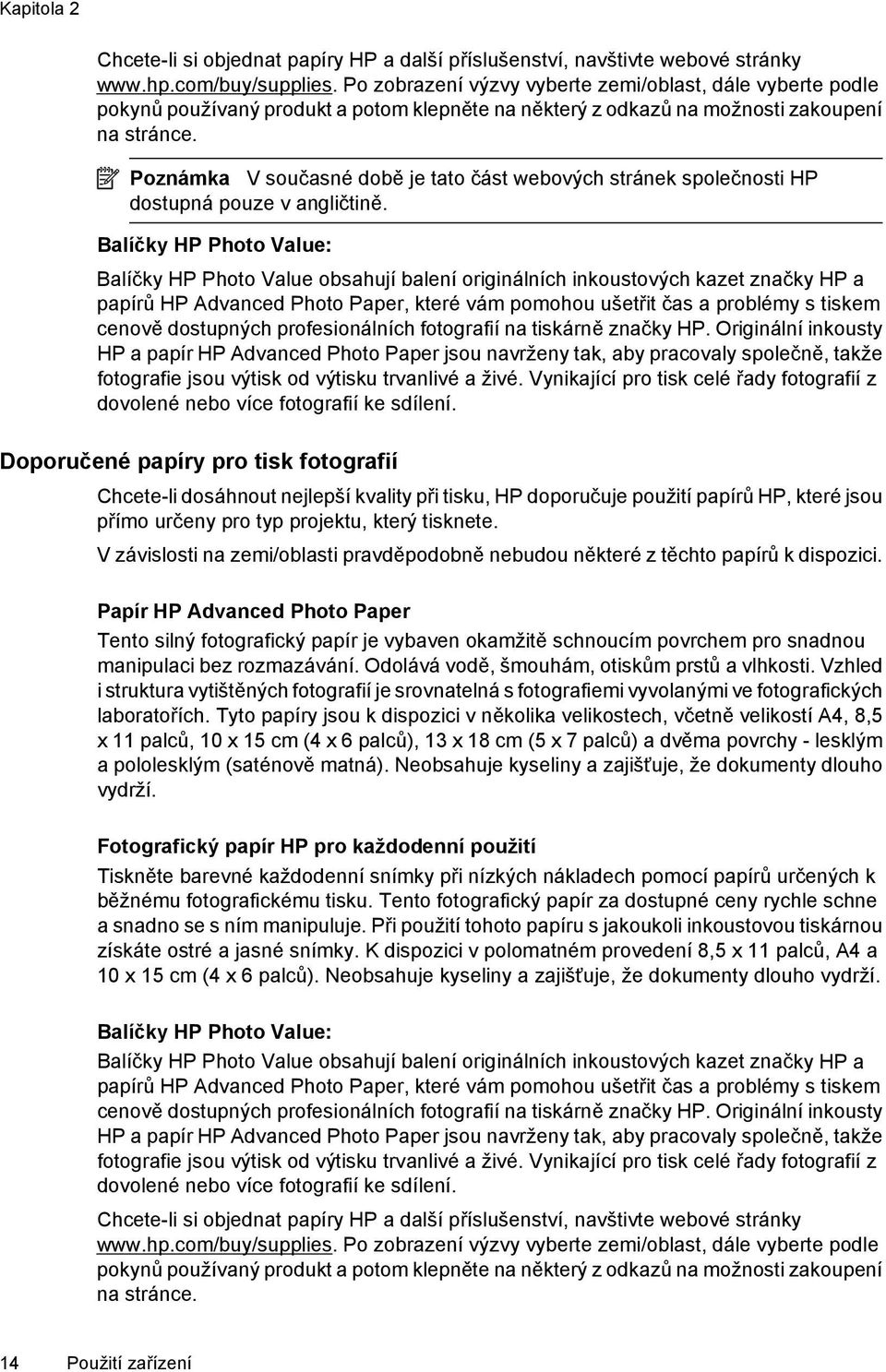 Poznámka V současné době je tato část webových stránek společnosti HP dostupná pouze v angličtině.