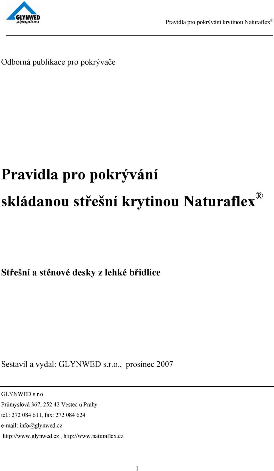 r.o. Průmyslová 367, 252 42 Vestec u Prahy tel.