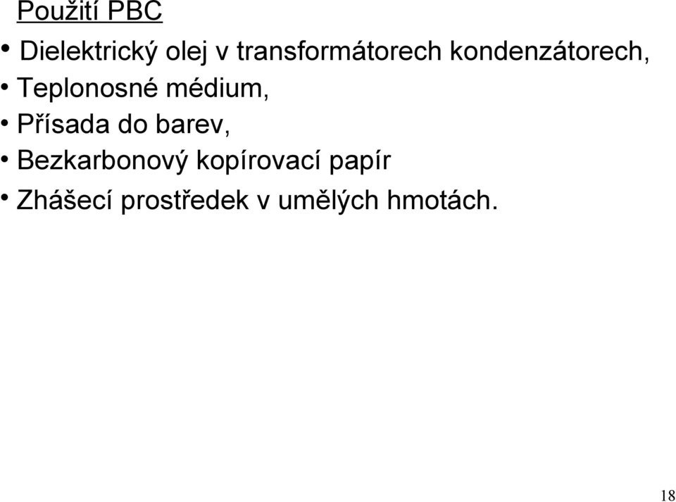 Teplonosné médium, Přísada do barev,