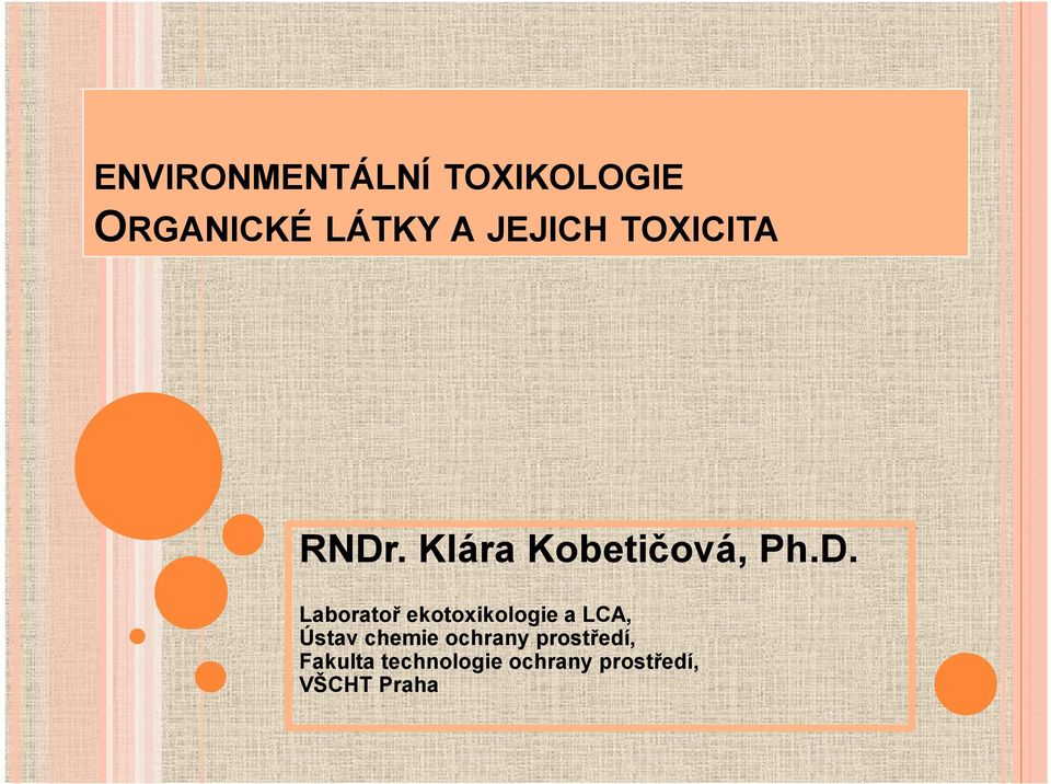 . Klára Kobetičová, Ph.D.