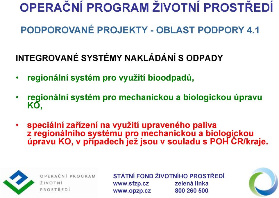 regionální systém pro mechanickou a biologickou úpravu KO, speciální zařízení na