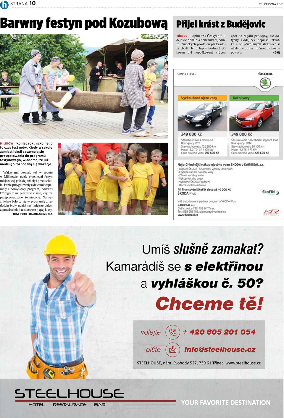 (GH) MILIKÓW Koniec roku szkolnego to czas festynów. Kiedy w szkole zamiast lekcji zaczynają się przygotowania do programu festynowego, wiadomo, że już niedługo rozpoczną się wakacje.