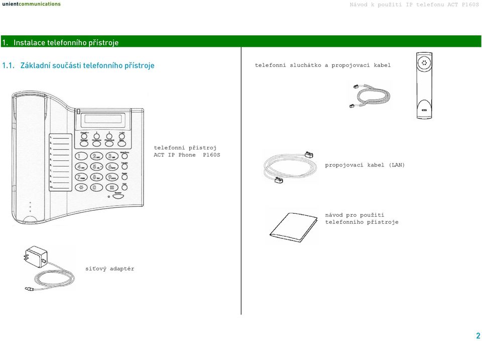 kabel telefonní přístroj ACT IP Phone P160S propojovací