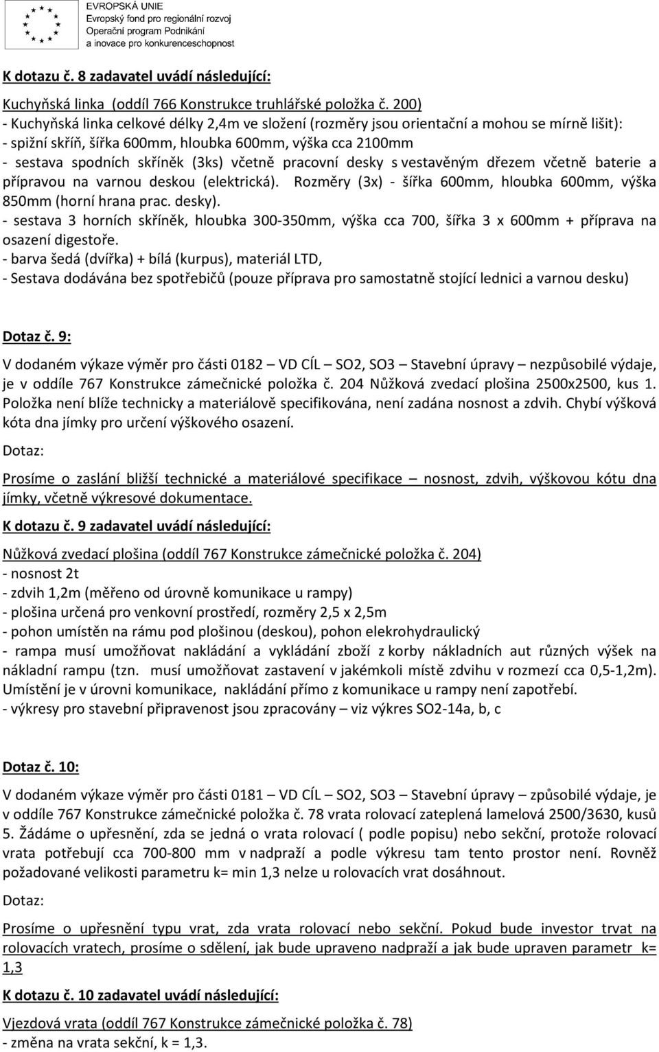 včetně pracovní desky s vestavěným dřezem včetně baterie a přípravou na varnou deskou (elektrická). Rozměry (3x) - šířka 600mm, hloubka 600mm, výška 850mm (horní hrana prac. desky).