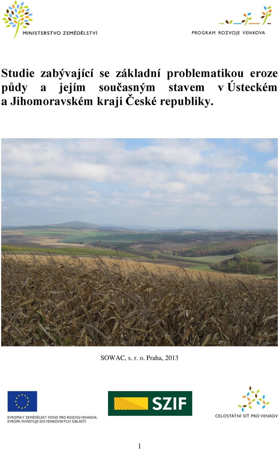 současným stavem v Ústeckém a
