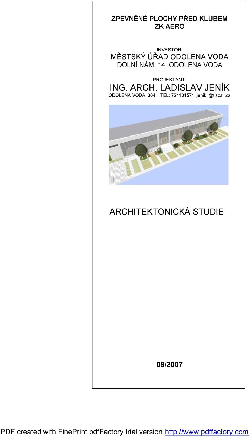 14, ODOLENA VODA PROJEKTANT: ING. ARCH.