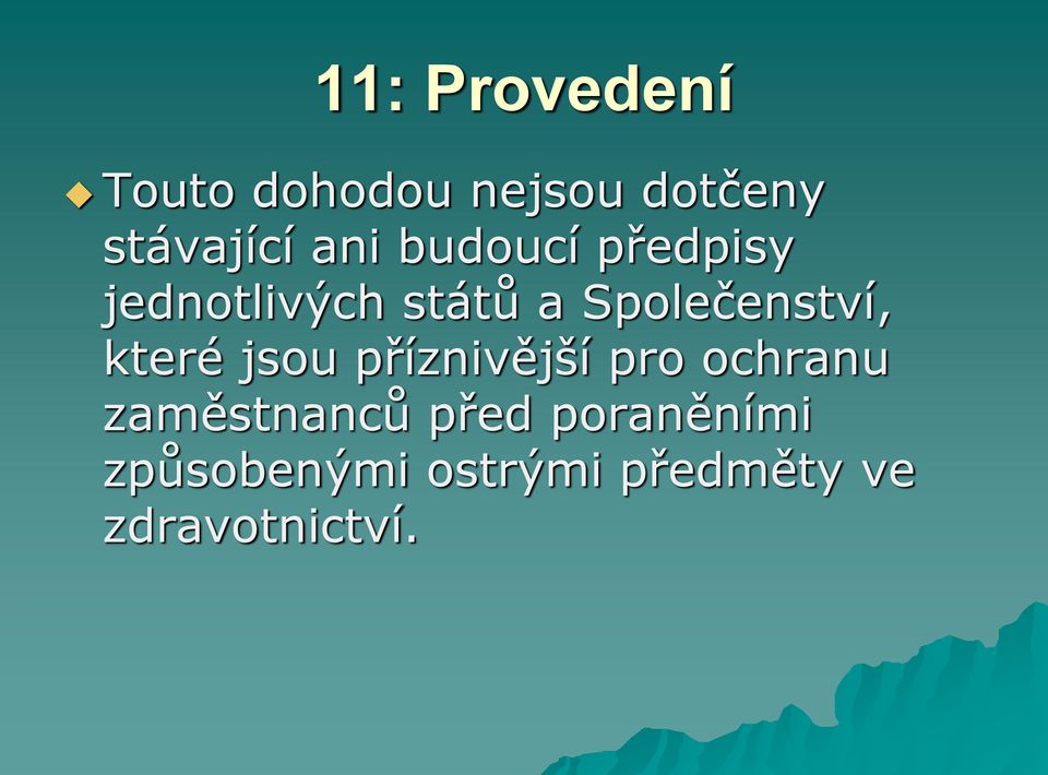 Společenství, které jsou příznivější pro ochranu