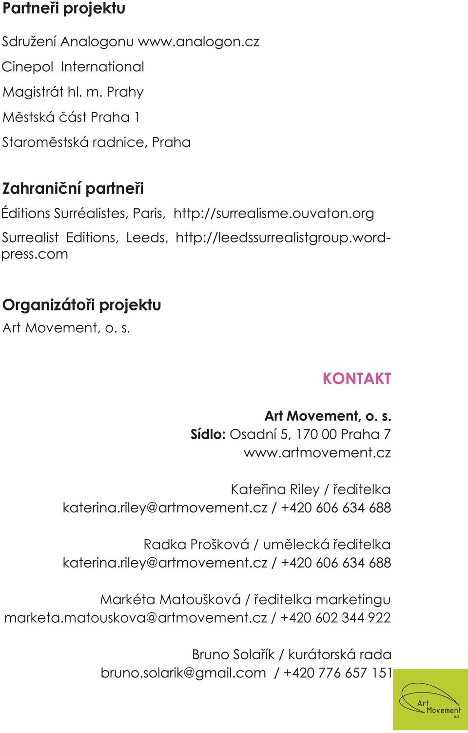 Organizátoři projektu Art Movement, o. s.