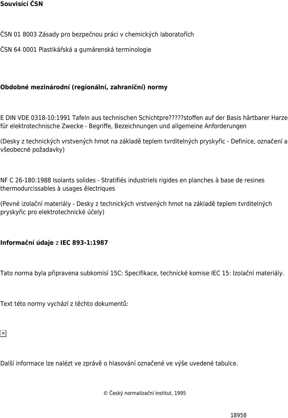 ????stoffen auf der Basis härtbarer Harze für elektrotechnische Zwecke - Begriffe, Bezeichnungen und allgemeine Anforderungen (Desky z technických vrstvených hmot na základě teplem tvrditelných