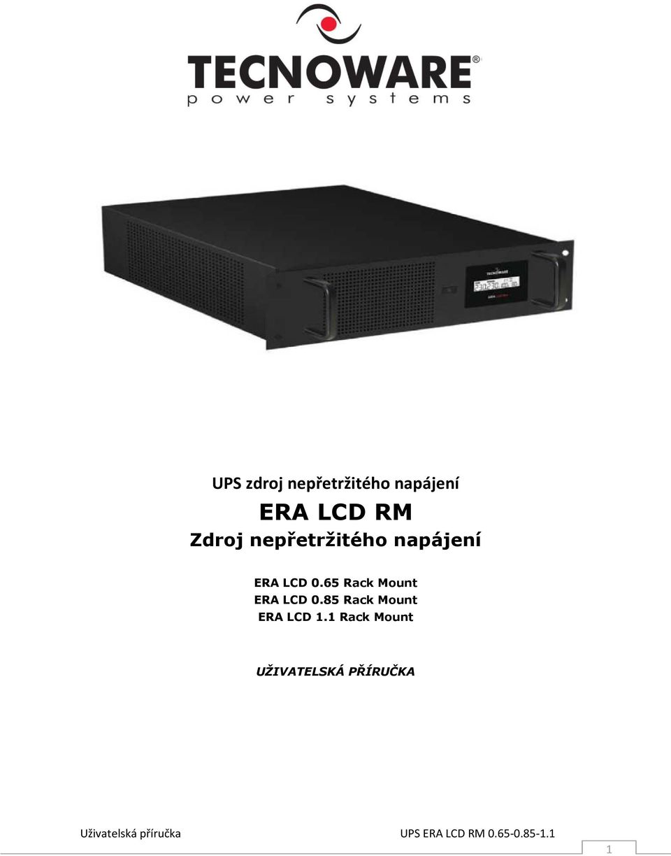 65 Rack Mount ERA LCD 0.85 Rack Mount ERA LCD 1.