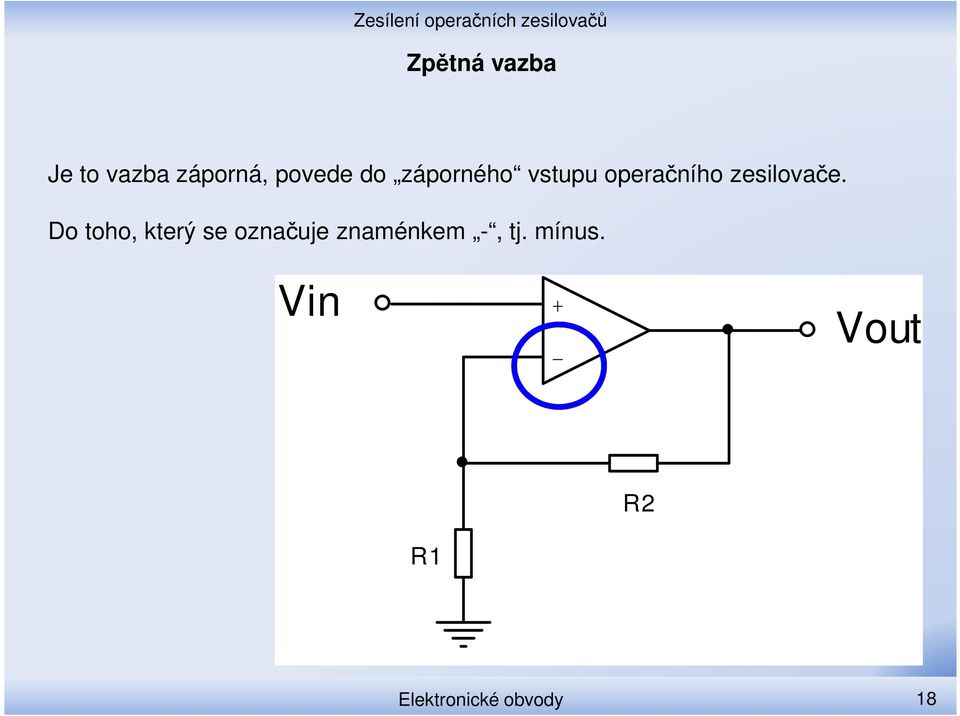 Do toho, který se označuje znaménkem -, tj.