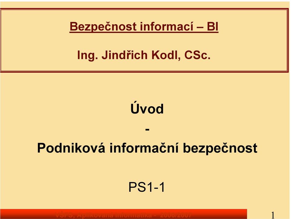 BI Ing. Jindřich Kodl, CSc.