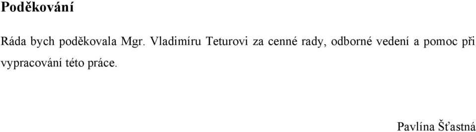 rady, odborné vedení a pomoc při
