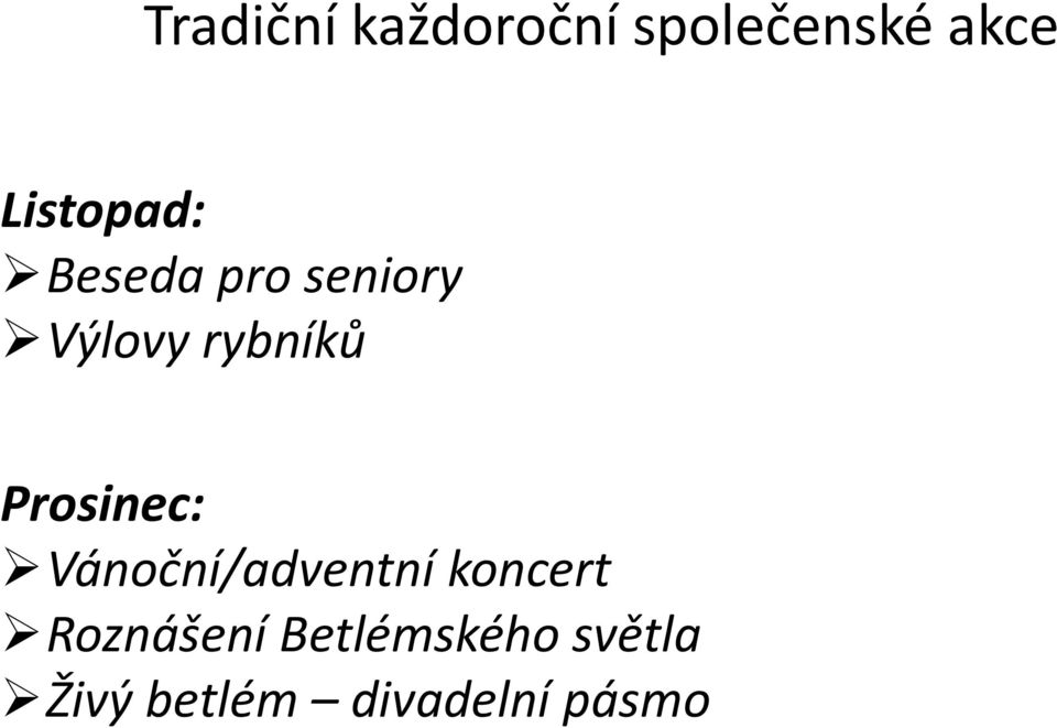 rybníků Prosinec: Vánoční/adventní koncert