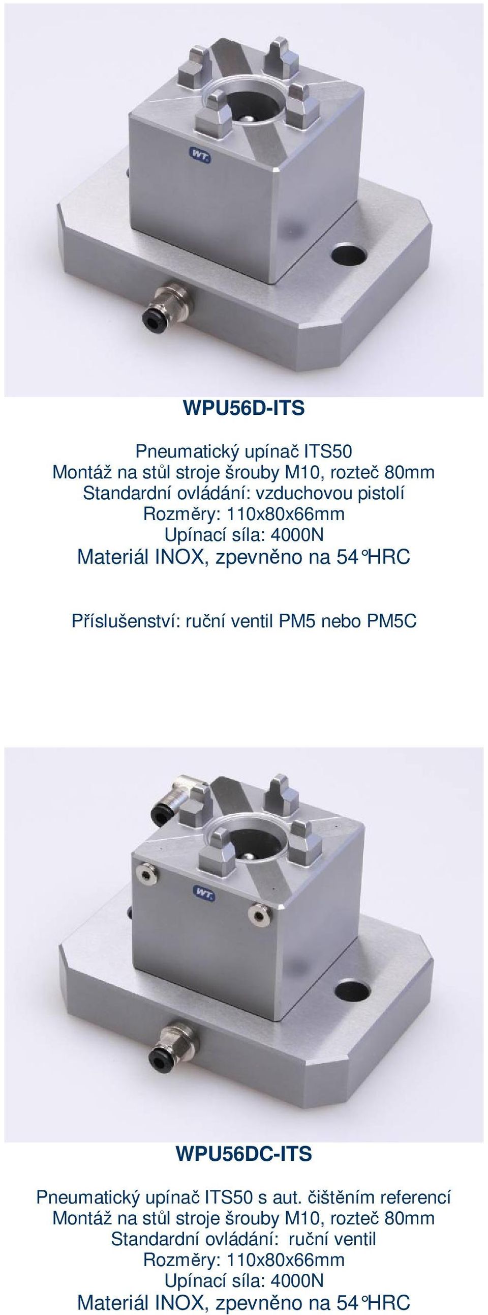 ventil PM5 nebo PM5C WPU56DC-ITS Pneumatický upínač ITS50 s aut.