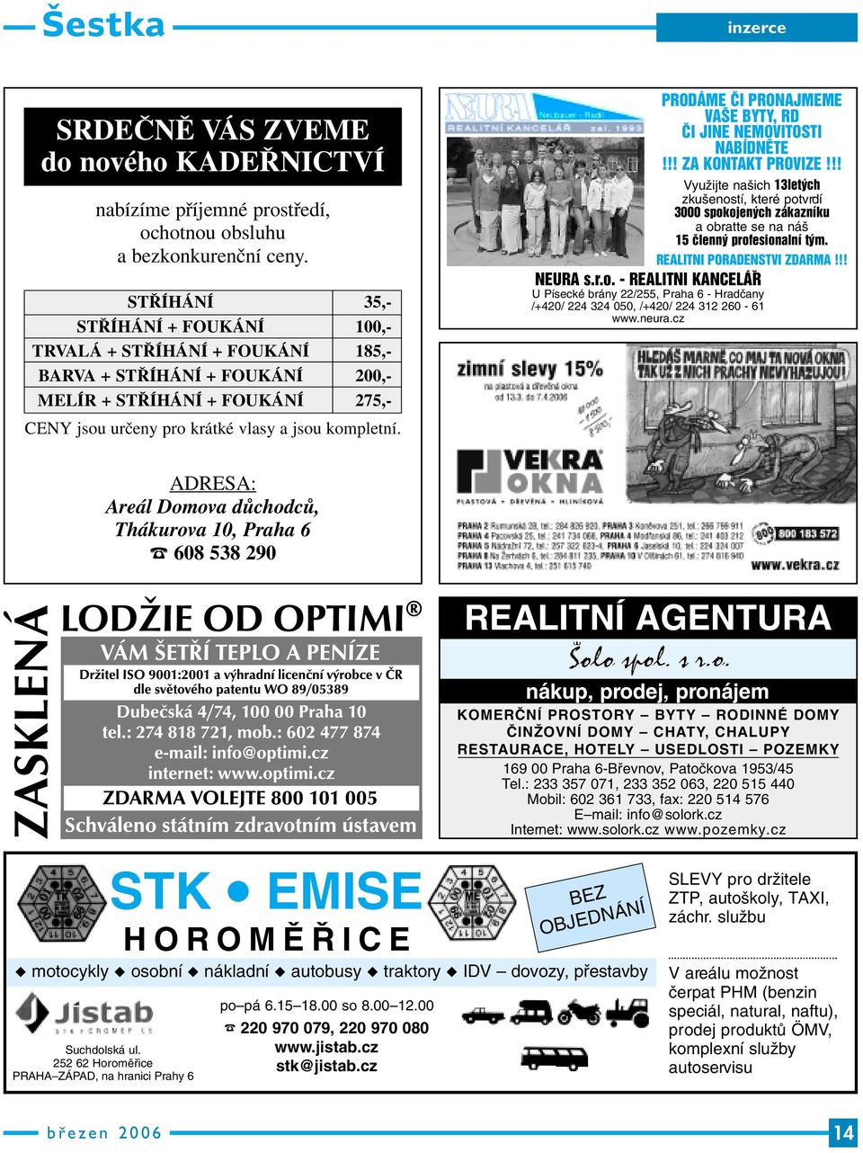 PRODÁME âi PRONAJMEME VA E BYTY, RD âi JINE NEMOVITOSTI NABÍDNùTE!!! ZA KONTAKT PROVIZE!