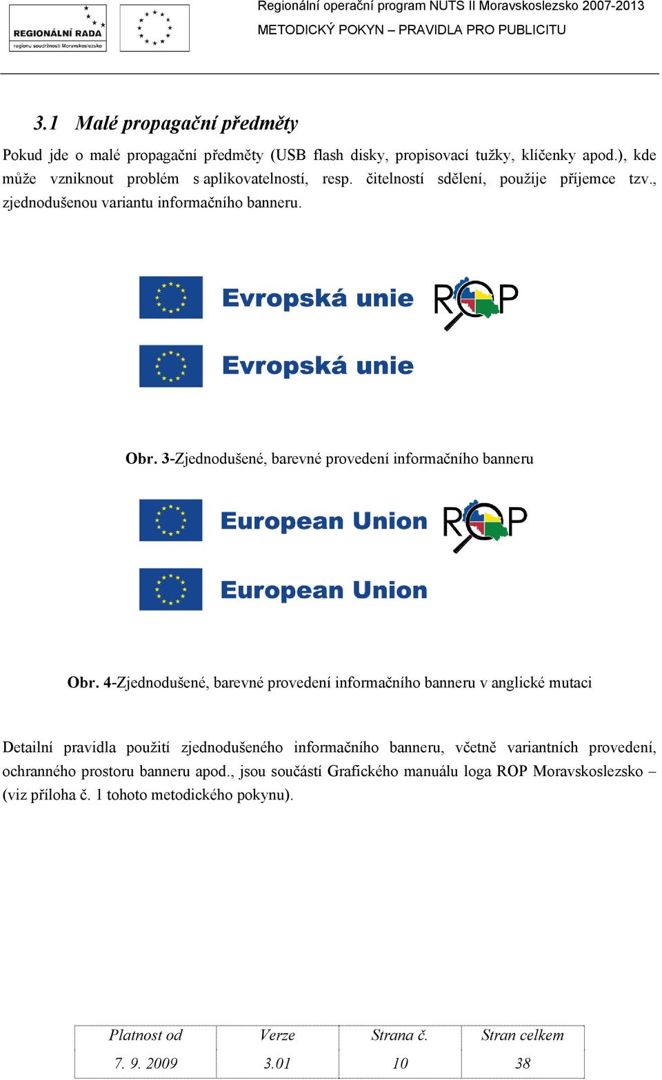 3-Zjednodušené, barevné provedení informačního banneru Obr.