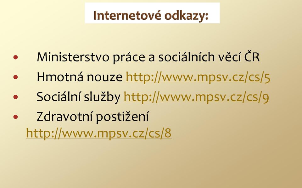 cz/cs/5 Sociální služby http://www.mpsv.