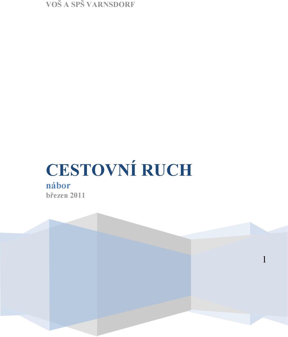 CESTOVNÍ RUCH