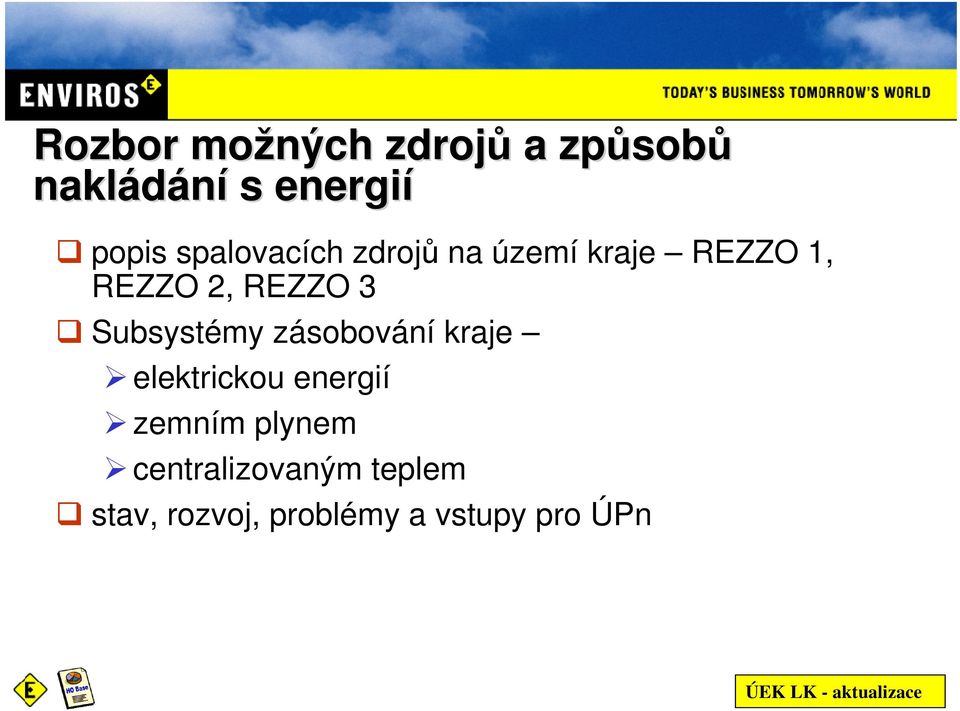 Subsystémy zásobování kraje elektrickou energií zemním plynem