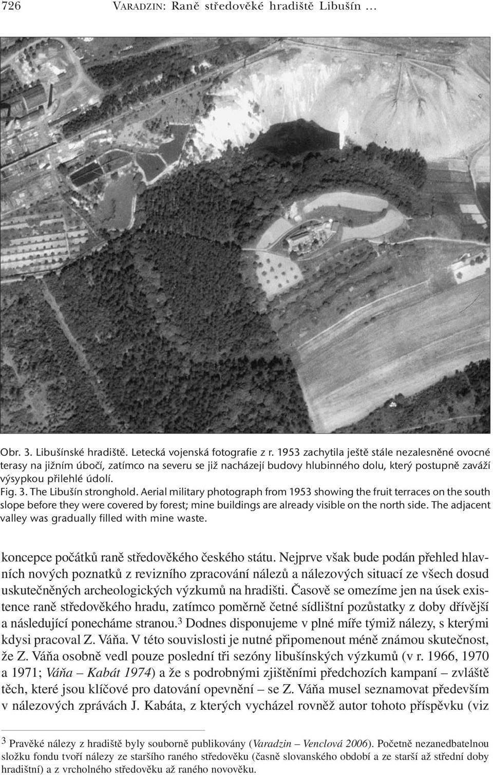 The Libušín stronghold. Aerial military photograph from 1953 showing the fruit terraces on the south slope before they were covered by forest; mine buildings are already visible on the north side.