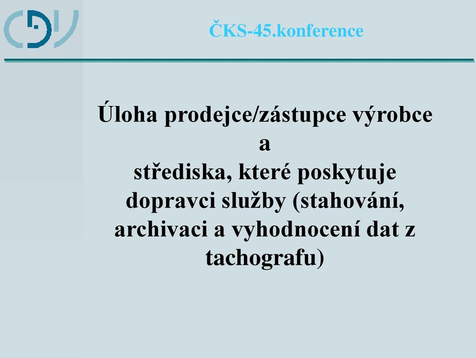 dopravci služby (stahování,