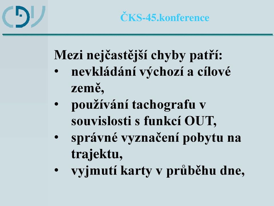 v souvislosti s funkcí OUT, správné