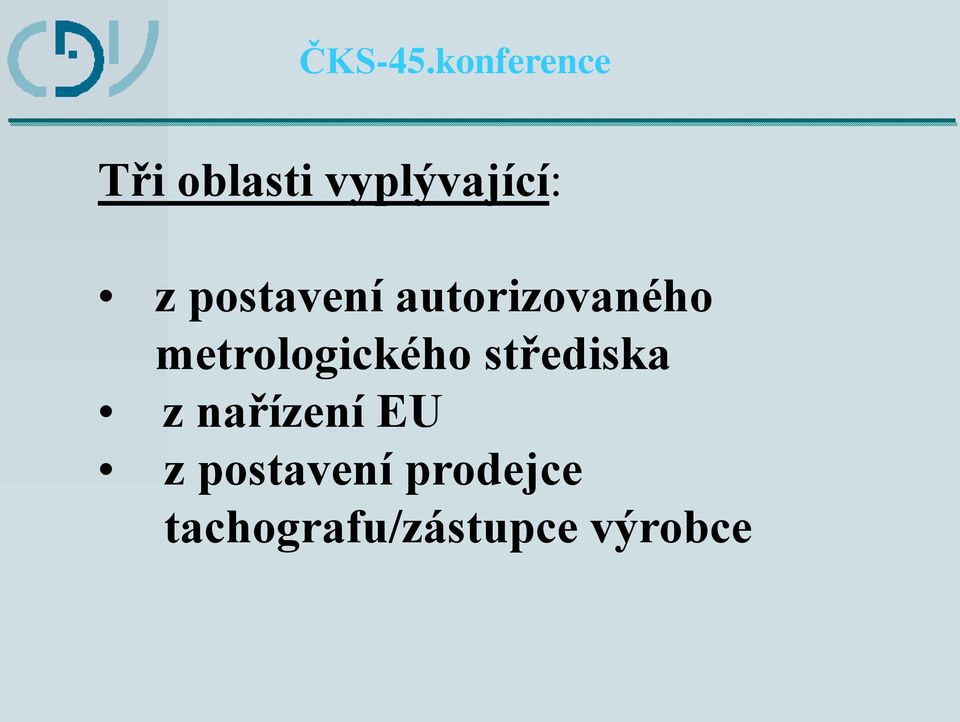 metrologického střediska z