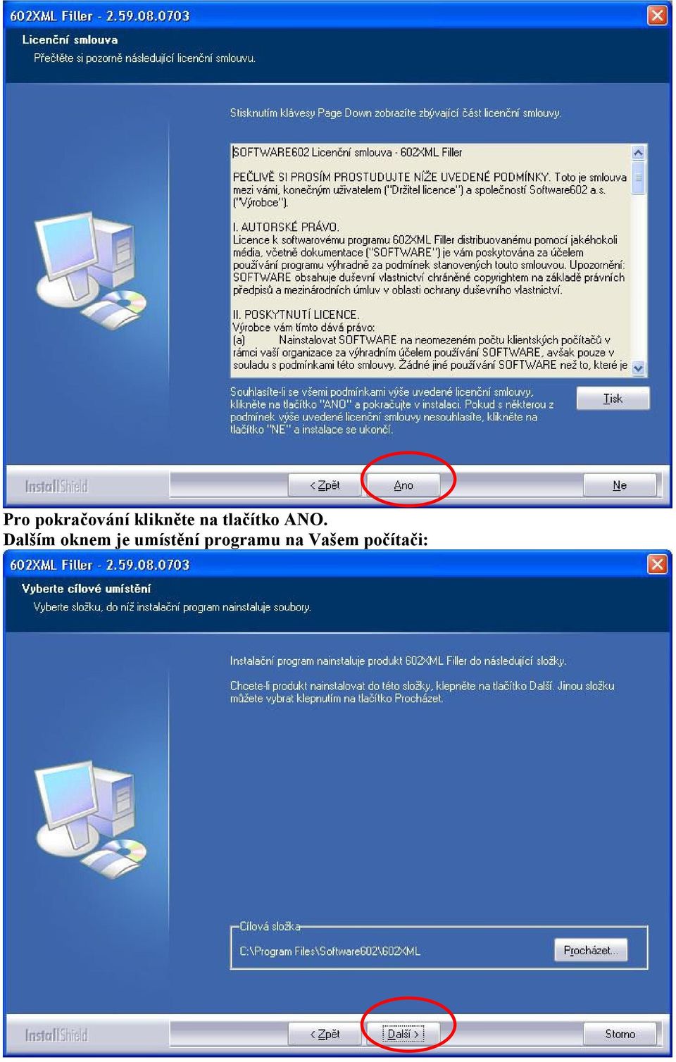 ANO. Dalším oknem je