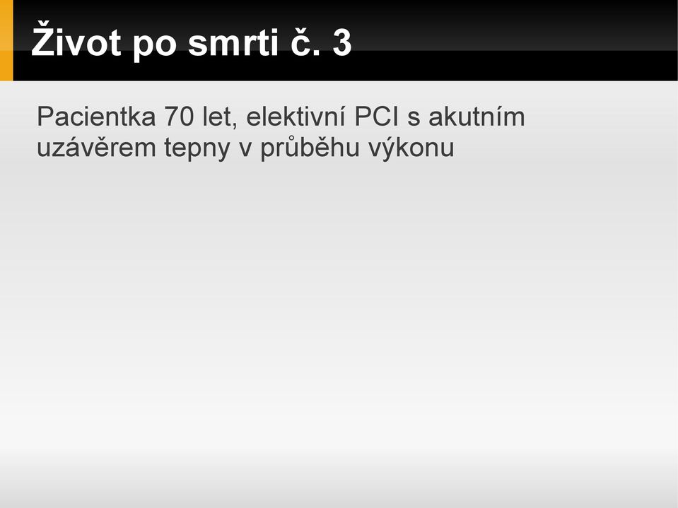 elektivní PCI s akutním