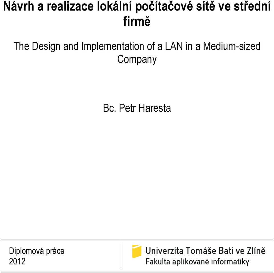 Implementation of a LAN in a