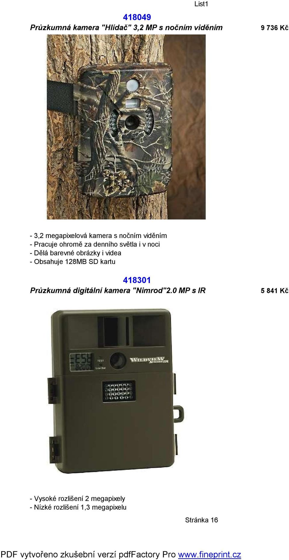 obrázky i videa - Obsahuje 128MB SD kartu 418301 Průzkumná digitální kamera "Nimrod"2.