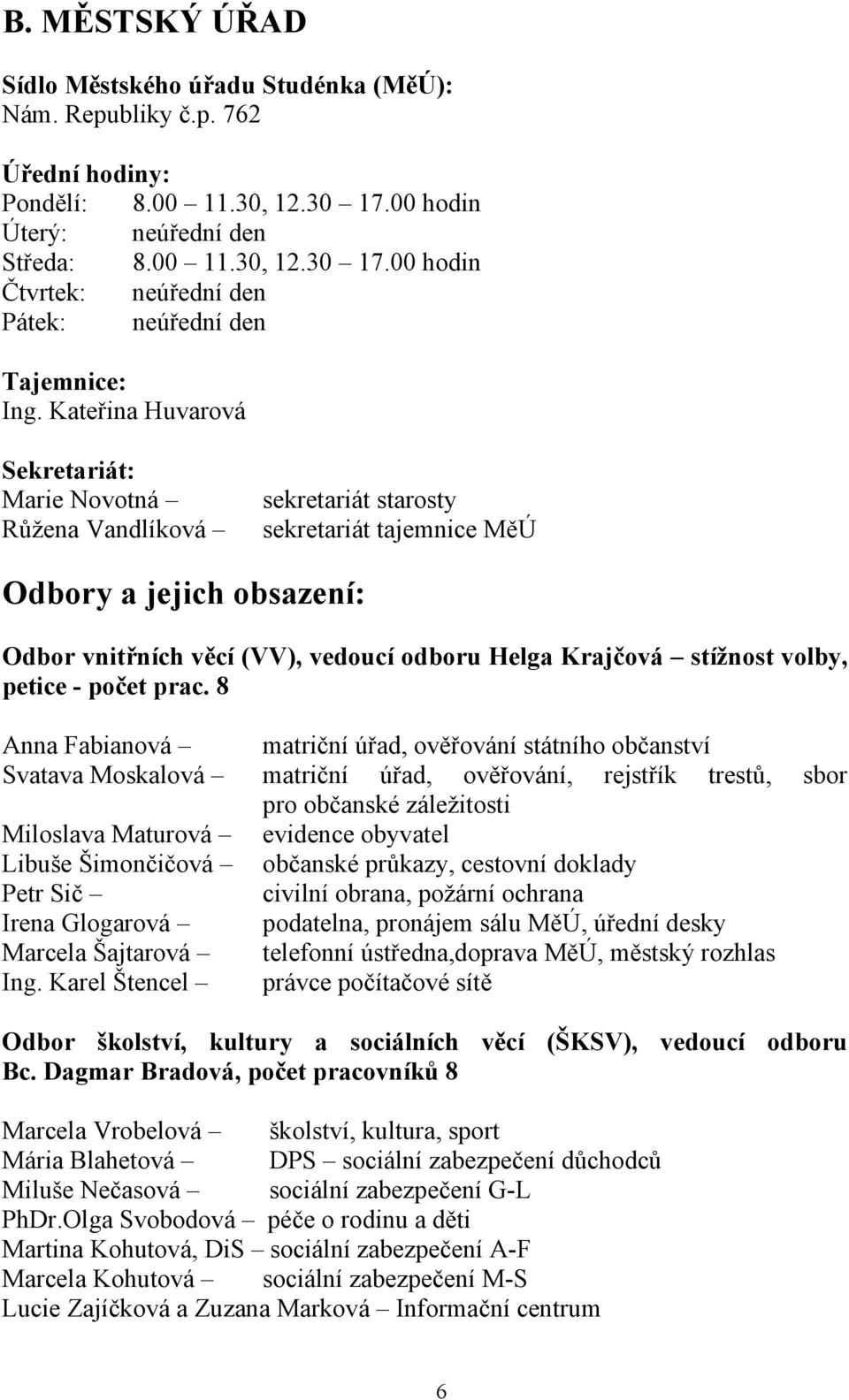 stížnost volby, petice - počet prac.