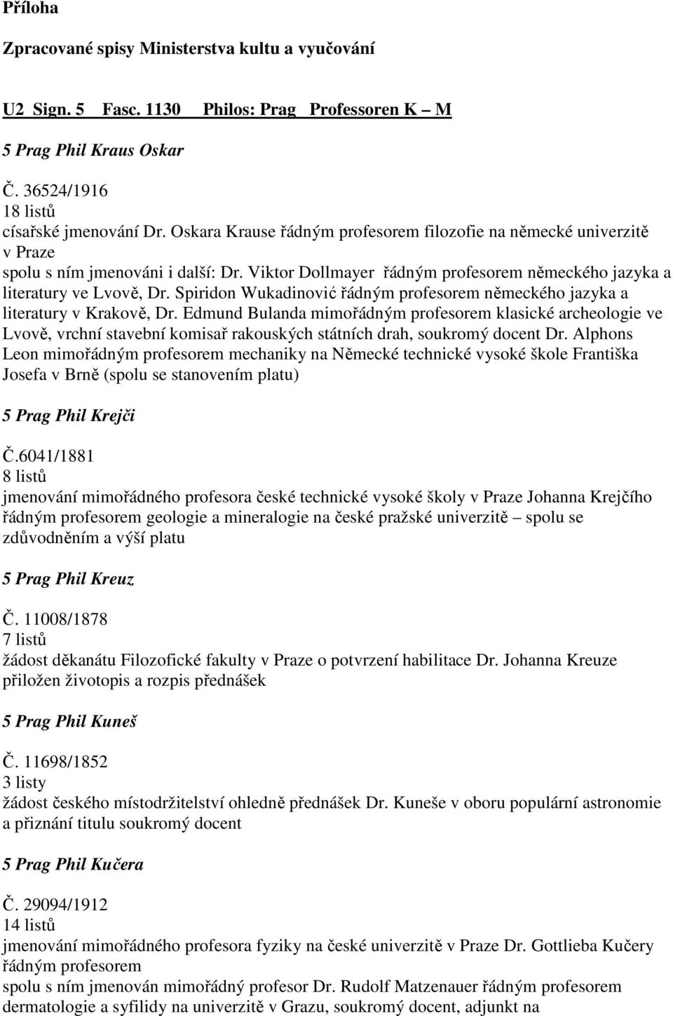 Spiridon Wukadinović řádným profesorem německého jazyka a literatury v Krakově, Dr.