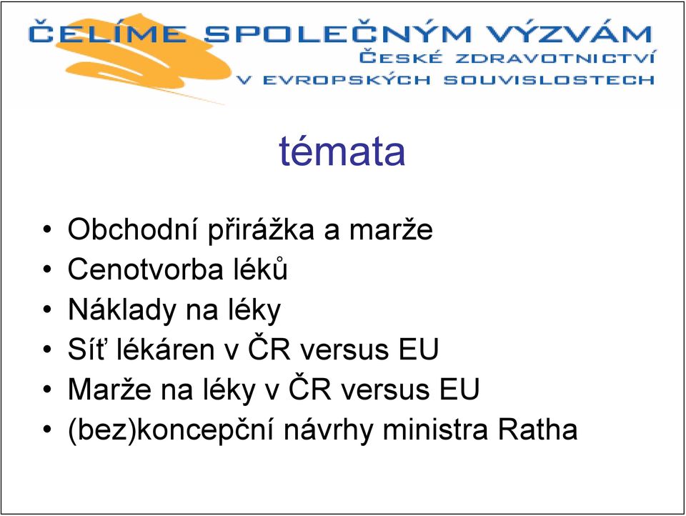 lékáren v ČR versus EU Marže na léky v