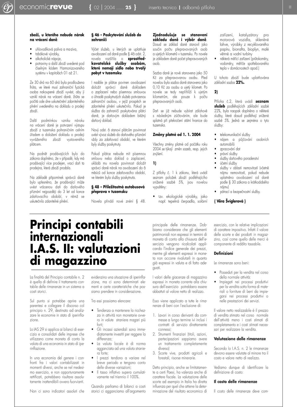 číselným kódem Harmonizovaného systému v kapitolách 01 až 21.