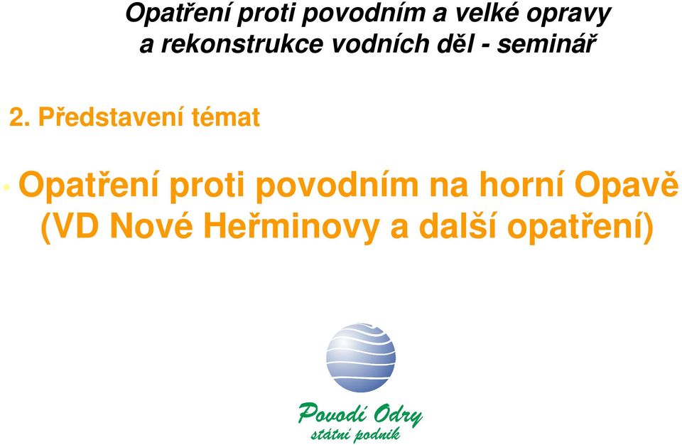 Představení témat Opatření proti povodním