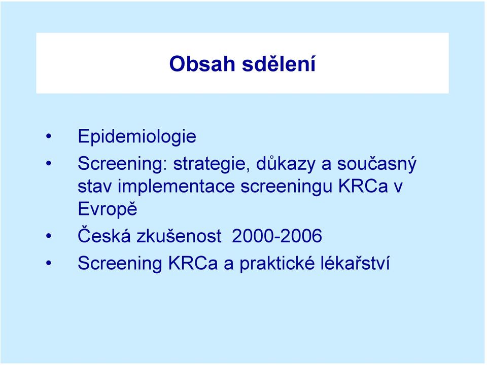 implementace screeningu KRCa v Evropě Česká
