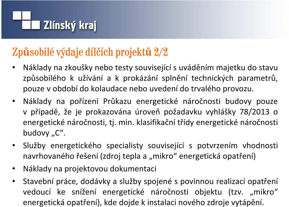 min. klasifikační třídy energetické náročnosti budovy C.