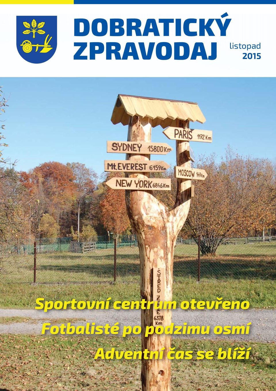 centrum otevřeno Fotbalisté